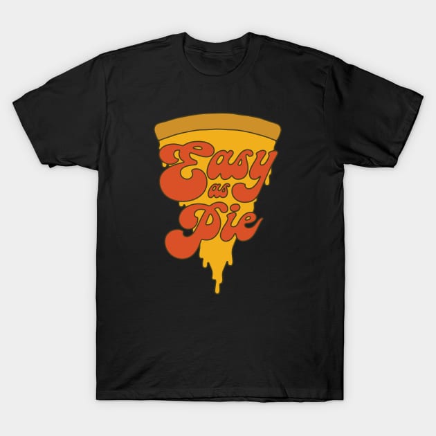 Easy as Pie T-Shirt by csweiler